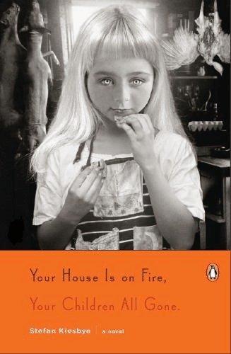 Stefan Kiesbye's "Your House Is on Fire, Your Children All Gone" is set in a German village with some very creepy children. Tilt the cover and the words, "If you tell on me you're dead" become visible.