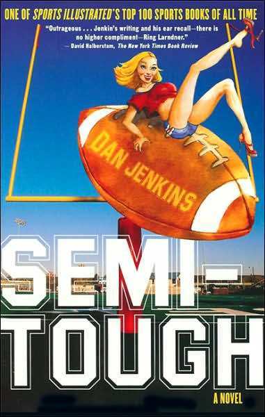 Semi-Tough: A Novel Dan Jenkins