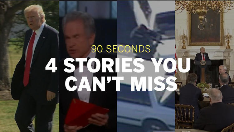 90 seconds: 4 stories you can't miss