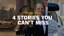 90 seconds: 4 stories you can't miss