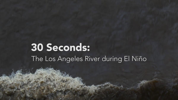 El Niño storm runoff fuels a fast-moving Los Angeles River