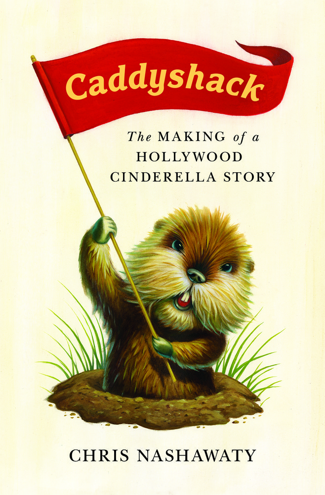 “Caddyshack: The Making of a Hollywood Cinderella Story”
